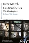 Les Sentinelles - Dror Moreh ; Élie Barnavi - 9782350873312
