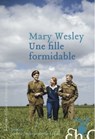Une fille formidable - Mary Wesley - 9782350875354