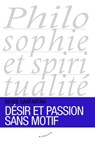 Désir et passion sans motif - Serge Carfantan - 9782351183878