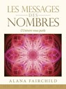 Les messages des nombres - L'Univers vous parle - Alana Fairchild - 9782361887360