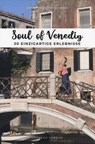 Soul of Venedig - Giol Servane ; Jonglez Thomas - 9782361953348