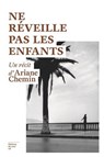 Ne réveille pas les enfants - Ariane Chemin - 9782364684812