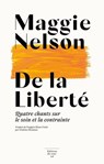 De la liberté - Maggie Nelson - 9782364685482