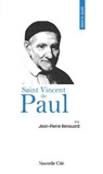 Prier 15 jours avec saint Vincent de Paul - Jean-Pierre Renouard - 9782375826560