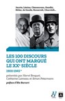 Les 100 discours qui ont marqué le XXe siècle - 1900-1945 - Tome 1 - Catherine Lanneau ; Simon Petermann ; Élie Barnavi - 9782377354177