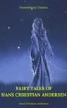 Fairy Tales of Hans Christian Andersen (Prometheus Classics) - Hans Christian Andersen - 9782378070991