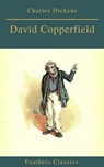 David Copperfield (Feathers Classics) - Charles Dickens - 9782378076443