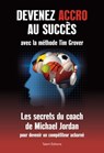 Devenez accro au succès avec la méthode Tim Grover - Tim Grover - 9782378150716