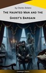 The Haunted Man and the Ghost's Bargain - Charles Dickens - 9782379267918