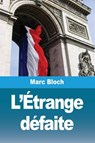 L'Étrange défaite - Marc Bloch - 9782379761614