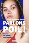 Parlons poil ! - Le corps des femmes sous contrôle - Juliette Lenrouilly ; Léa Taieb - 9782380352955