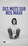 Des Mots sur nos Maux - Jade Maa - 9782380355192