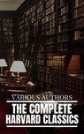 The Complete Harvard Classics and Shelf of Fiction - Charles W. Eliot - 9782380372175