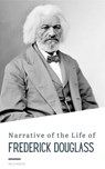 Narrative of the Life of Frederick Douglass - Frederick Douglass - 9782380376234