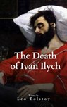 The Death of Ivan Ilych - Lev Nikolayevich Tolstoy ; Leo Tolstoy ; F. Marion Crawford - 9782380378641