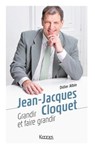 Grandir et faire grandir - Jean-Jacques Cloquet ; Didier Albin - 9782380750614