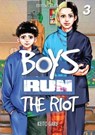 Boys Run the Riot - Tome 3 (VF) - Keito Gaku - 9782382128275