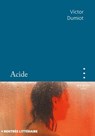 Acide - Victor Dumiot - 9782382924136