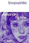 Scopophilia - Alexandra Matine - 9782383111436
