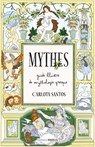 Mythes - Guide illustré de mythologie grecque - Carlota Santos ; Tom McCleery - 9782385000837