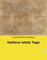 Huttens letzte Tage - Conrad Ferdinand Meyer - 9782385083359