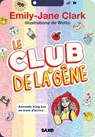 Le Club de la Gêne - Tome 01 (e-book) - Emily-Jane Clark - 9782385701970