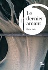 Le dernier amant - Oscar Lalo - 9782385770020