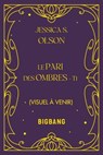 Le Pari des ombres, T1 : Le Pari des ombres - Jessica S. Olson - 9782387033864