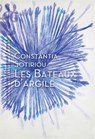 Les Bateaux d'argile - Constantia Sotiriou - 9782387430090