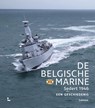 De Belgische Marine sedert 1946 - Comité scientifique 75 ans Mar ; Koninklijke Belgische Marine A - 9782390251491