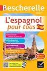 Bescherelle - L'espagnol pour tous - Marta Lopez-Izquierdo ; Monica Castillo Lluch - 9782401037274