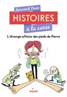 L'étrange affaire des pieds de Pierre - Bernard Friot - 9782408030162