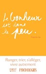 Le bonheur est dans le peu - Francine Jay - 9782412021248