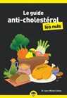 Le guide anti cholestérol pour les Nuls - Jean-Michel Cohen - 9782412061152