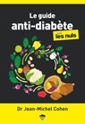 Le guide anti diabète pour les Nuls - Jean-Michel Cohen - 9782412061169
