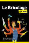 Le bricolage Pour les Nuls Poche, 3ème édition - Kareen Perrin Debock ; Katie Hamilton ; Gene Hamilton ; Frank Lecor - 9782412071199