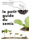 Le Petit Guide du semis - Philippe Collignon - 9782412088012