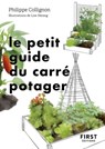 Le Petit Guide du carré potager - Philippe Collignon - 9782412088029
