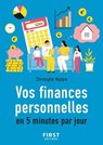 Le Petit livre de vos finances personnelles en 5 minutes par jour - Christophe Nijdam - 9782412106556