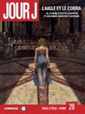 Jour J T28 - L'aigle et le cobra - Fred Blanchard ; Fred Duval ; Jean-Pierre Pécau ; Fafner - 9782413000884