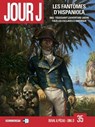 Jour J T35 - Les Fantômes d'Hispaniola - Fred Blanchard ; Jean-Pierre Pécau ; Fred Duval ; Dim D. - 9782413016243