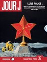 Jour J T37 - Lune Rouge 1/3 - Fred Blanchard ; Jean-Pierre Pécau ; Fred Duval ; Jean-Michel Ponzio - 9782413022916