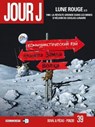 Jour J T39 - Lune Rouge 2/3 - Fred Blanchard ; Jean-Pierre Pécau ; Fred Duval ; Jean-Michel Ponzio - 9782413027287