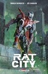 Rat City T01 - Erica Schultz ; Zé Carlos ; Fco Plascencia ; Jay David Ramos ; Marcelo Iozolli - 9782413071266