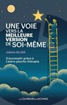 Une voie vers la meilleure version de soi-même - Juliette Allais - 9782487001190