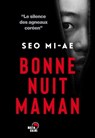 Bonne nuit maman - Mi-Ae Seo - 9782491290061