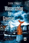 Wasserschlag für Greetsiel - TROST,  Dirk - 9782496713909
