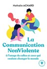 La communication non violente - Nathalie Achard - 9782501154406