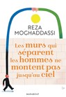 Les murs qui séparent les hommes ne montent pas jusqu'au ciel - Reza Moghaddassi - 9782501159272