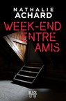 Week-end entre amis - Nathalie Achard - 9782501170482